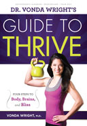 Dr. Vonda Wright's Guide to Thrive