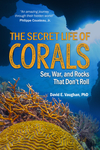 The Secret Life of Corals