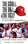 The Good, the Bad, & the Ugly: Philadelphia Phillies