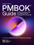 A Guide to the Project Management Body of Knowledge (PMBOK&reg; Guide) &mdash; Eighth Edition and The Standard for Project Management (FRENCH)