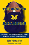 The Road to Ann Arbor