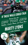 If These Walls Could Talk: New York Jets
