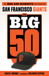The Big 50: San Francisco Giants