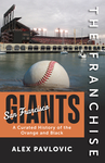 The Franchise: San Francisco Giants