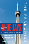 The Franchise: Toronto Blue Jays