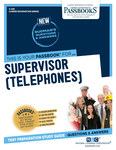Supervisor (Telephones) (C-426)
