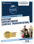 Assistant Superintendent (Surface Transportation) (C-1770)