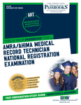 AMRA/AHIMA Medical Record Technician National Registration Examination (ART)