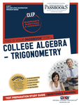 College Algebra – Trigonometry (CLEP-7)