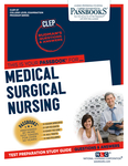 Medical Surgical Nursing (CLEP-37)