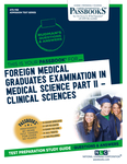 Foreign Medical Graduates Examination In Medical Science (FMGEMS) Part II - Clinical Sciences (ATS-74B)