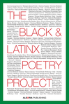 The Black and Latinx Poetry Project