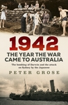 1942: the year the war came to Australia