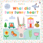 Tiny Town What did Busy Bunny Hear?