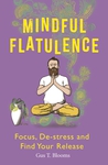 Mindful Flatulence