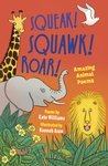 Squeak, Squawk, Roar!
