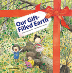 Our Gift-Filled Earth