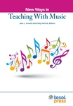New Ways in Teaching with Music