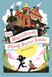 The Magnificent Flying Baron Estate
