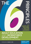 The 6 Principles for Exemplary Teaching of English Learners®: Adult Education and Workforce Development