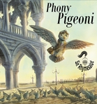 Phony Pigeoni