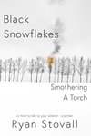 Black Snowflakes Smothering A Torch