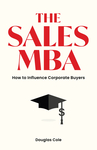 The Sales MBA