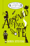 Arsénico para el té / Arsenic for Tea