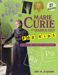 Marie Curie and Radiology for Kids
