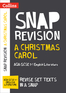 Collins Snap Revision Text Guides – A Christmas Carol: AQA GCSE English Literature