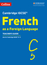 Cambridge IGCSE ® French as a Foreign Language Teacher's Guide