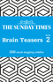 The Sunday Times Brain Teasers: Book 2
