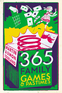 365 Family Games & Pastimes