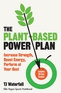 The Plant-Based Power Plan