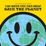 100 Ways You Can Help Save the Planet