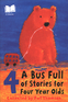 A Bus Full of Stories for Four Year Olds