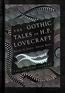 The Gothic Stories of H. P. Lovecraft