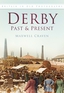 Derby Past & Present
