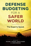 Defense Budgeting for a Safer World