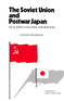 The Soviet Union and Postwar Japan