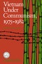 Vietnam Under Communism, 1975–1982