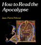 How to Read the Apocalypse