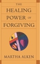 The Healing Power of Forgiving