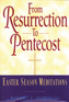 From Resurrection to Pentecost