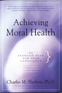 Achieving Moral Health