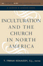 Inculturation and the Church in North America