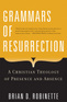 Grammars of Resurrection