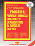 FOREIGN MEDICAL GRADUATES EXAMINATION IN MEDICAL SCIENCE (FMGEMS) (1 VOL.)
