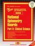 NATIONAL OPTOMETRY BOARDS (NOB) Part II CLINICAL SCIENCE