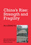 China's Rise: Strength and Fragility